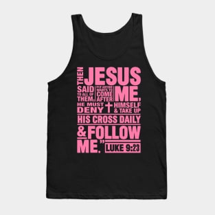 Luke 9:23 Follow Me Tank Top